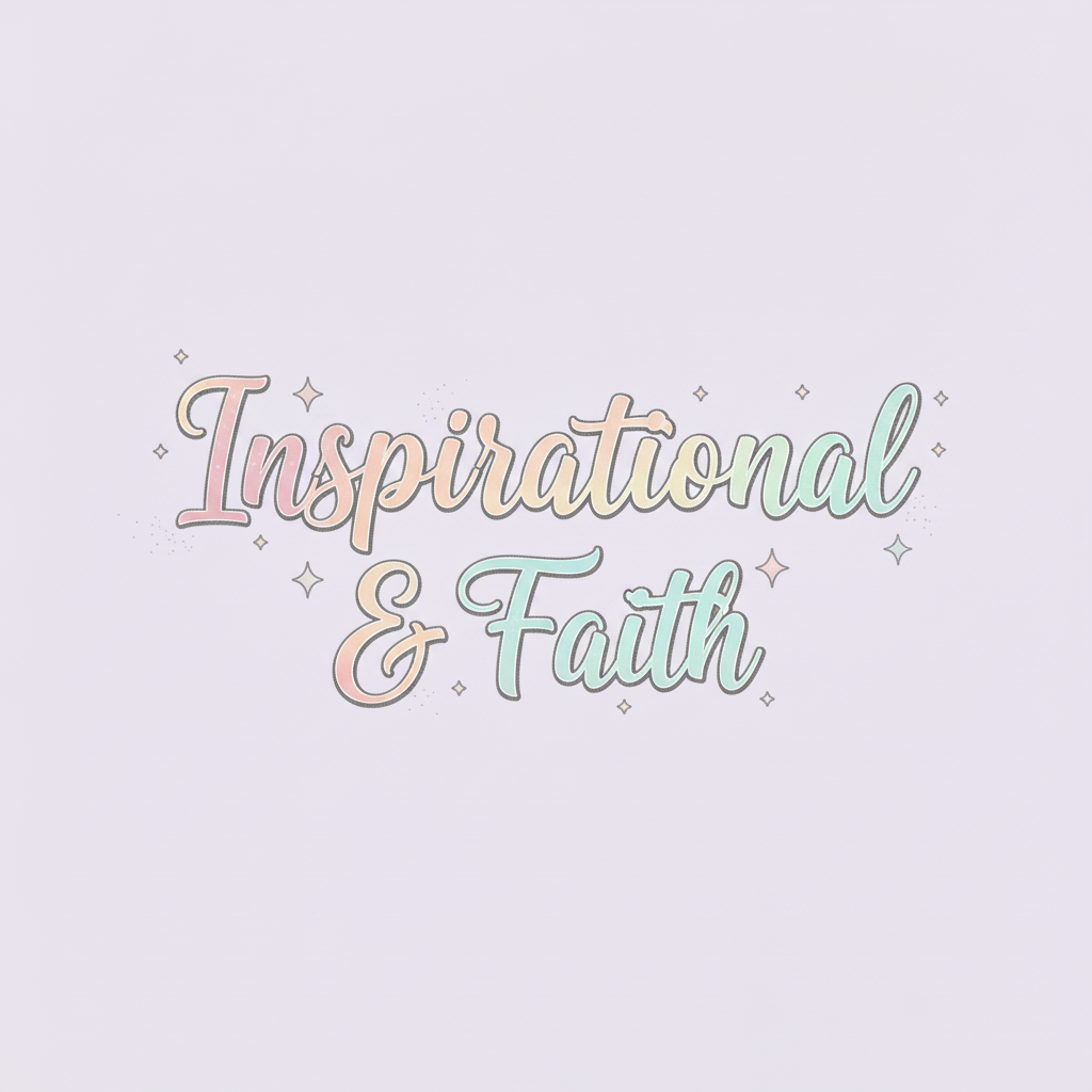 Inspirational & Faith