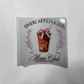 Over caffeinated